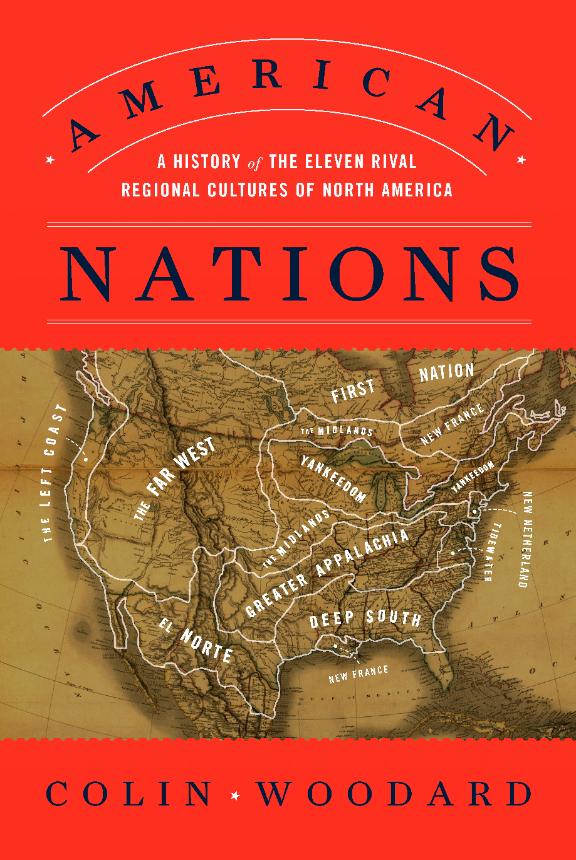 Book Review American Nations A History Of The Eleven Rival Regional